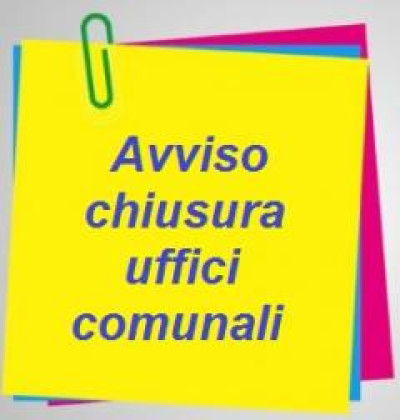 AVVISO CHIUSURA UFFICI COMUNALE GIOVEDI' 16/03/2017